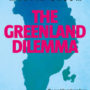 The Greenland Dilemma